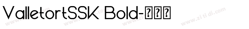 ValletortSSK Bold字体转换